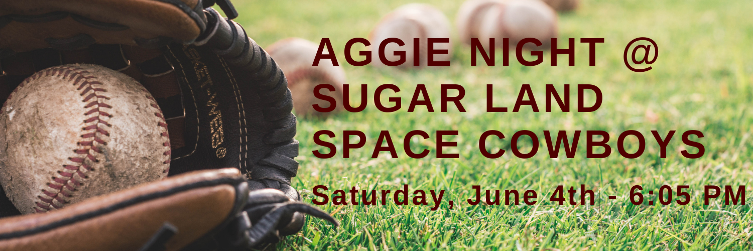 Aggie Night @ Space Cowboys June 4th